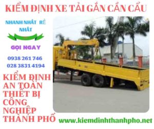 Hình ảnh kiểm định xe tải gắn cần cẩu