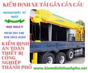 Hình ảnh kiểm định xe tải gắn cần cẩu