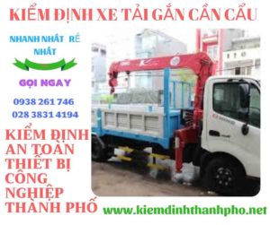 Hình ảnh kiểm định xe tải gắn cần cẩu