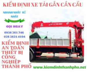 Hình ảnh kiểm định xe tải gắn cần cẩu