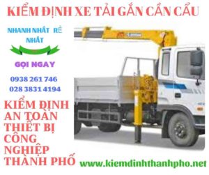 Hình ảnh kiểm định xe tải gắn cần cẩu