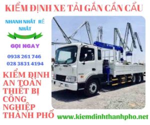 Hình ảnh kiểm định xe tải gắn cần cẩu