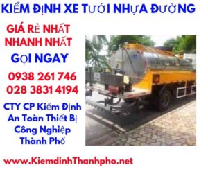 hình ảnh kiểm định xe tưới nhựa đường