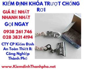 hình ảnh kiểm định khóa trượt chống rơi