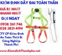 KIỂM ĐỊNH DÂY ĐAI TOÀN THÂN