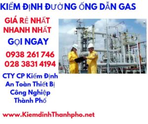 hình ảnh kiểm định đường ống dẫn khí