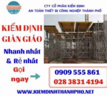 Kiểm định giàn giáo – Trung tâm kiểm định giàn giáo uy tín