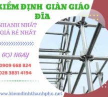 Quy trình kiểm định giàn giáo đĩa