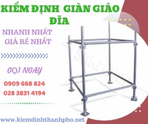 Hình ảnh kiểm định giàn giáo đĩa