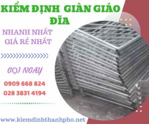 Hình ảnh kiểm định giàn giáo đĩa