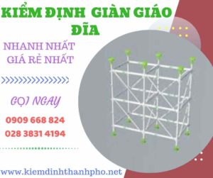 Hình ảnh kiểm định giàn giáo đĩa