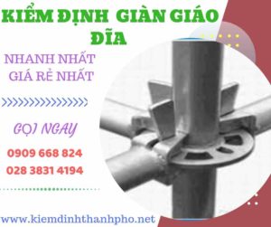 Hình ảnh kiểm định giàn giáo đĩa