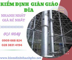 Hình ảnh kiểm định giàn giáo đĩa