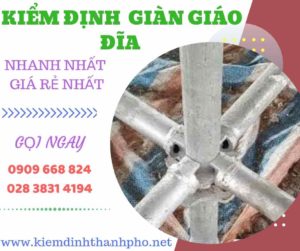 Hình ảnh kiểm định giàn giáo đĩa