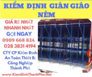 hình ảnh kiểm định giàn giáo nêm