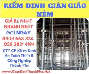 hình ảnh kiểm định giàn giáo nêm