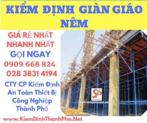 hình ảnh kiểm định giàn giáo nêm