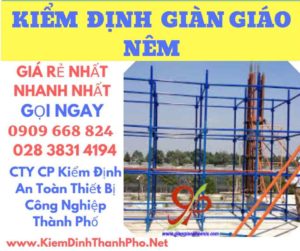 hình ảnh kiểm định giàn giáo nêm