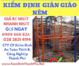 hình ảnh kiểm định giàn giáo nêm