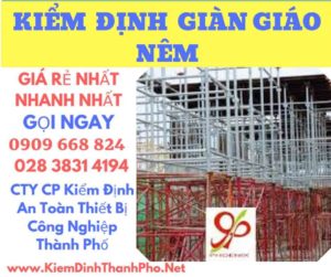 hình ảnh kiểm định giàn giáo nêm