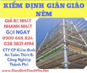 hình ảnh kiểm định giàn giáo nêmhình ảnh kiểm định giàn giáo nêmhình ảnh kiểm định giàn giáo nêm