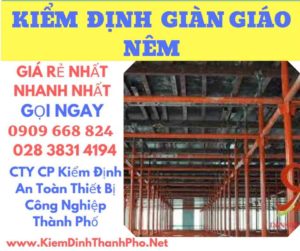 hình ảnh kiểm định giàn giáo nêm