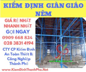 hình ảnh kiểm định giàn giáo nêm