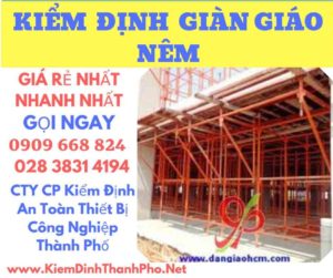 hình ảnh kiểm định giàn giáo nêm