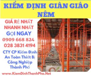 hình ảnh kiểm định giàn giáo nêm