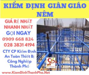 hình ảnh kiểm định giàn giáo nêm