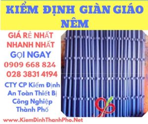 hình ảnh kiểm định giàn giáo nêmhình ảnh kiểm định giàn giáo nêm