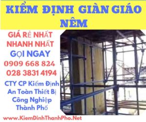 hình ảnh kiểm định giàn giáo nêm