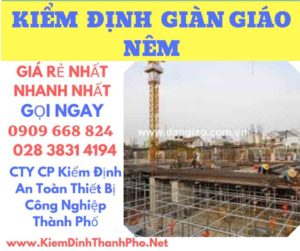 hình ảnh kiểm định giàn giáo nêm