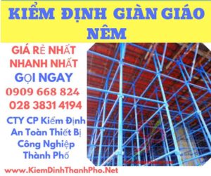 hình ảnh kiểm định giàn giáo nêm