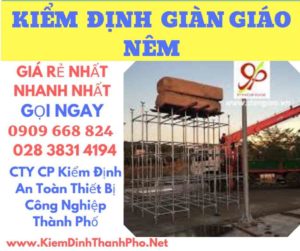 hình ảnh kiểm định giàn giáo nêm