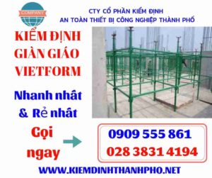 Hình ảnh kiểm định giàn giáo vietform