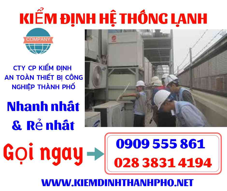 Hình ảnh kiểm định hệ thống lạnh