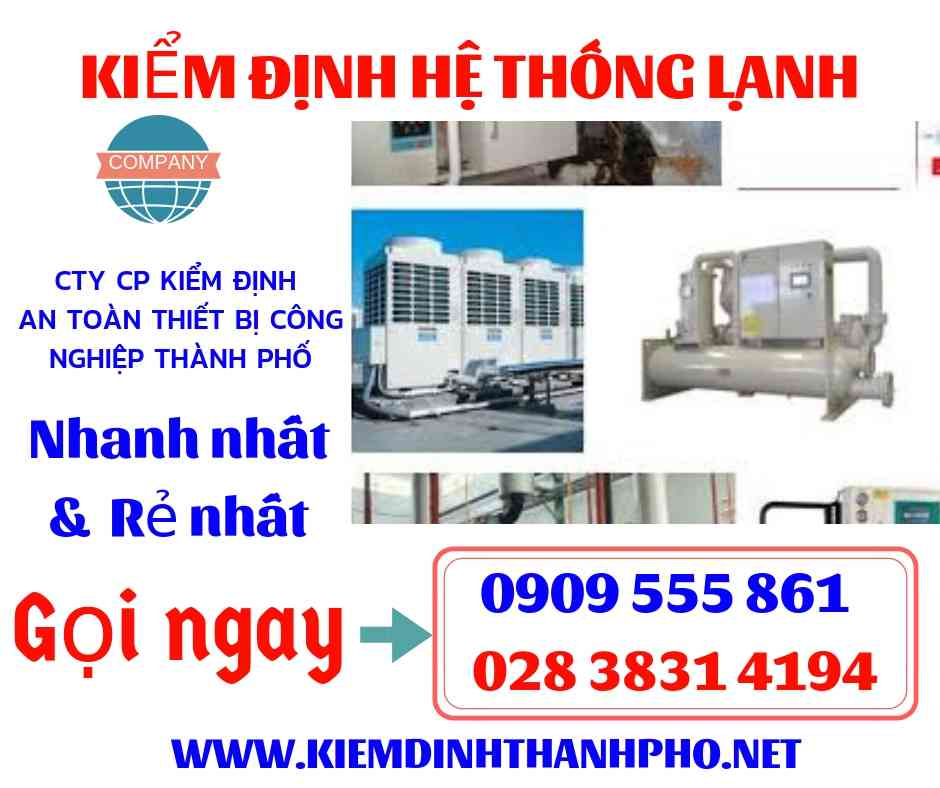 Hình ảnh kiểm định hệ thống lạnh