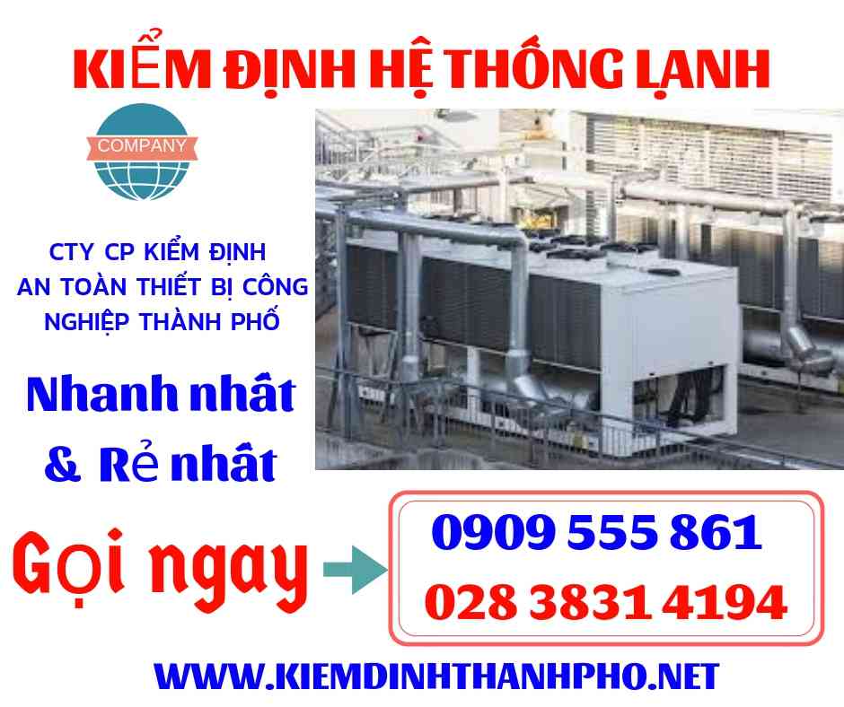 Hình ảnh kiểm định hệ thống lạnh