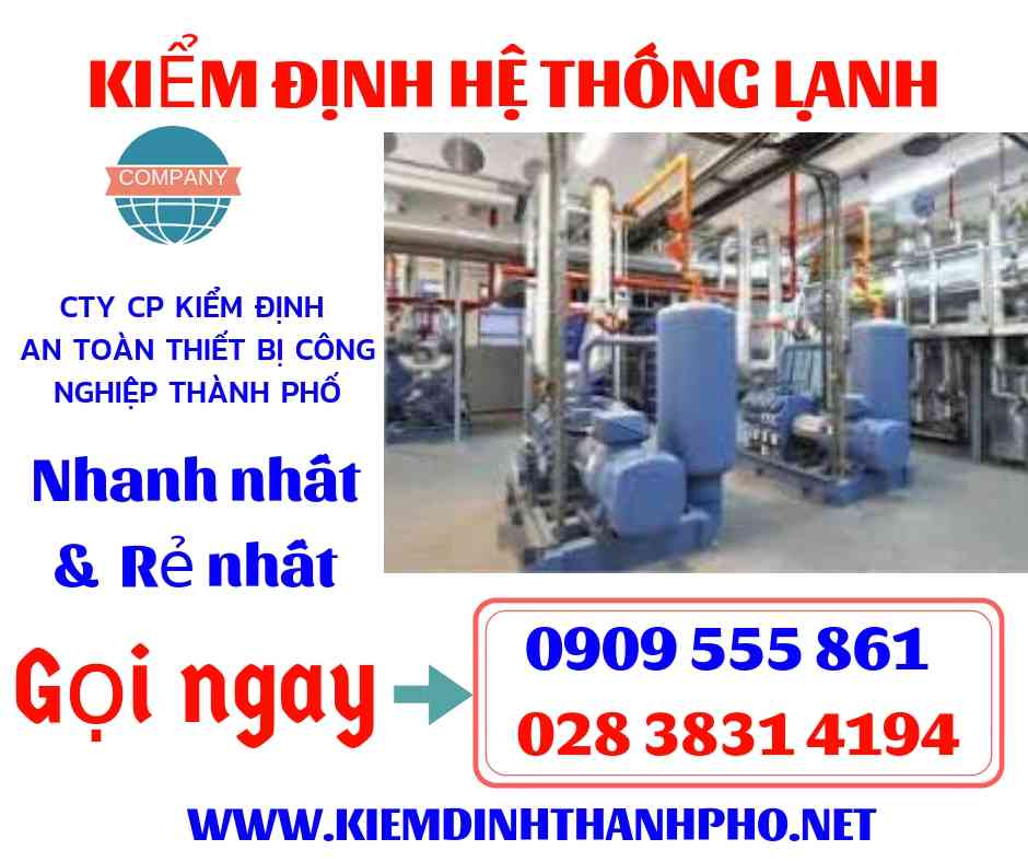 Hình ảnh kiểm định hệ thống lạnh