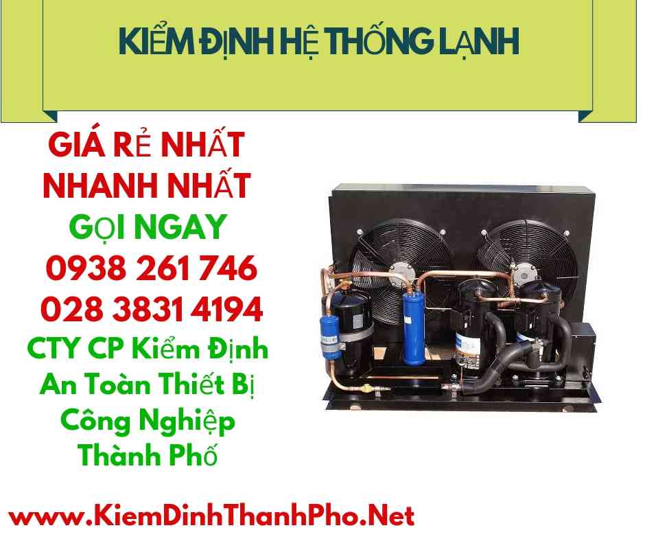 Hình ảnh kiểm định hệ thống lạnh