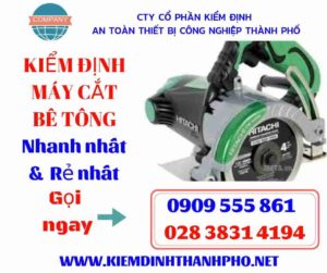 Hình ảnh kiểm định máy cắt bê tông