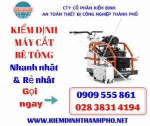 Hình ảnh kiểm định máy cắt bê tông