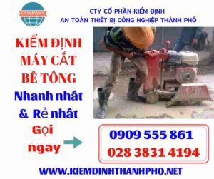 Hình ảnh kiểm định máy cắt bê tông