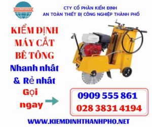 Hình ảnh kiểm định máy cắt bê tông