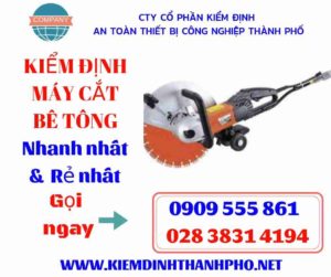 Hình ảnh kiểm định máy cắt bê tông