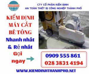 Hình ảnh kiểm định máy cắt bê tông