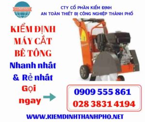 Hình ảnh kiểm định máy cắt bê tông