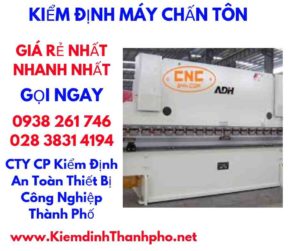 hình ảnh kiểm định máy chấn tôn