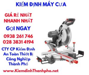 hình ảnh kiểm định máy cưa